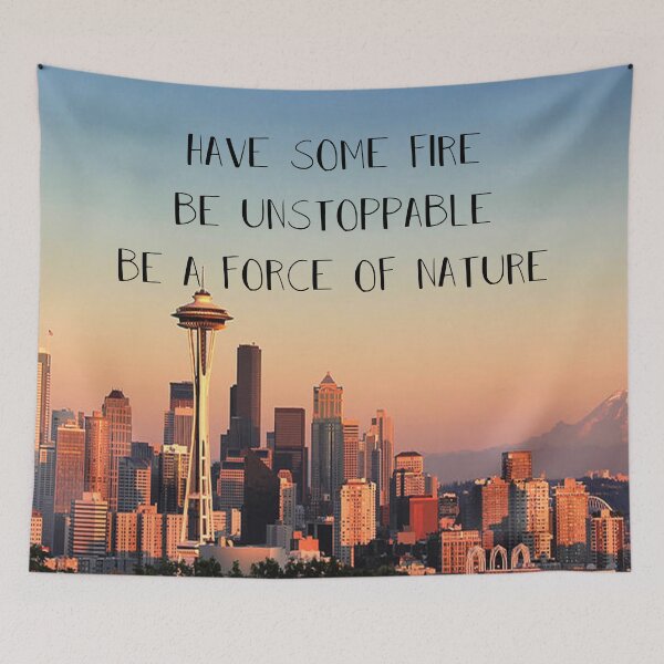Item preview, have some fire, be unstoppable, be a force of nature designed and sold by mkemp210.