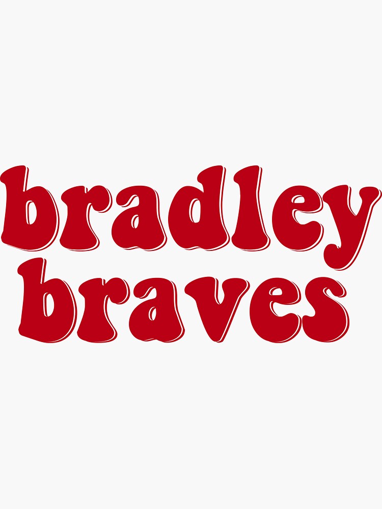 bradley braves | Sticker