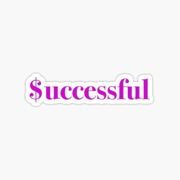 "successful" Sticker for Sale by sarjosephine | Redbubble
