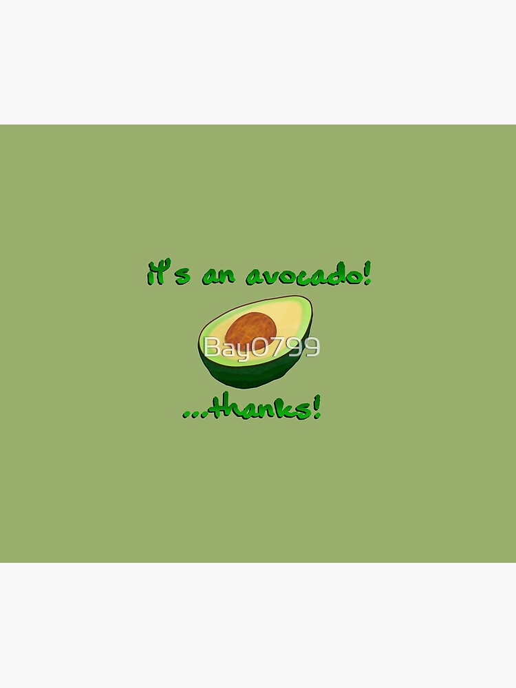 It's an Avocado! ...Thanks! - Vine Design by Bay0799