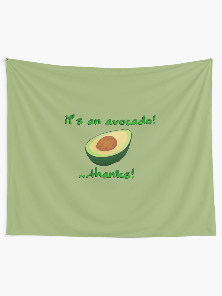 Alternate view of It's an Avocado! ...Thanks! - Vine Design Tapestry