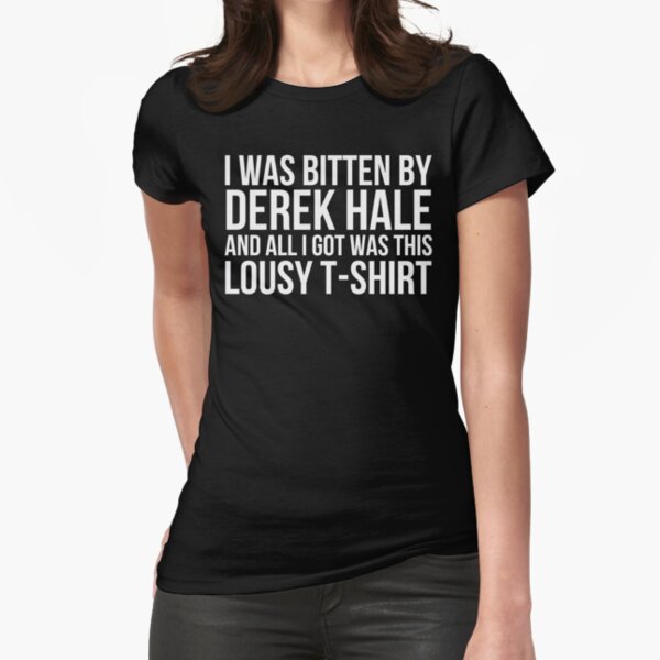 J'ai été mordu par Derek Hale ... - texte noir T-shirt moulant