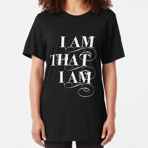 I Am That I Am - WHITE Slim Fit T-Shirt