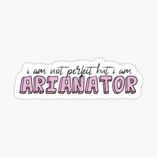 Vista previa del artículo con la obra «I'm not perfect but I'm arianator », diseñado y vendido por joaquinpinaofc.