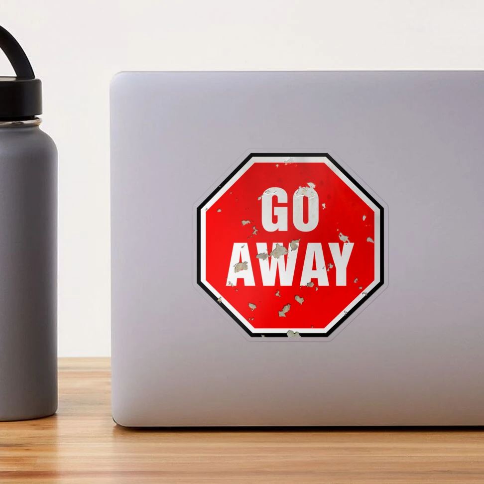 Grunge 'Go Away' sign Sticker for Sale by houk