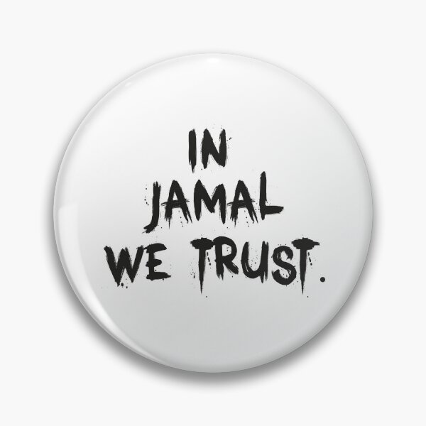 Item preview, In jamal we trust. designed and sold by graphicmeyou.