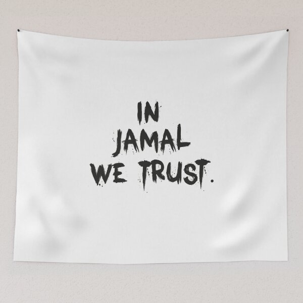 Item preview, In jamal we trust. designed and sold by graphicmeyou.