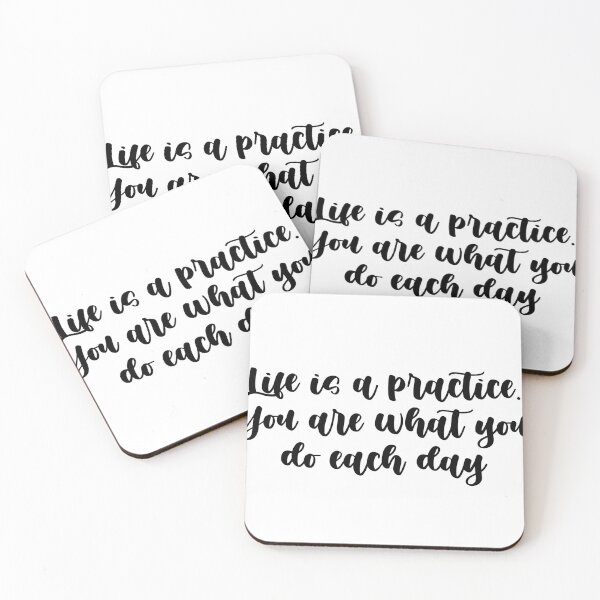 Item preview, Life is a practice. You are what you do each day designed and sold by Nicole Christine.