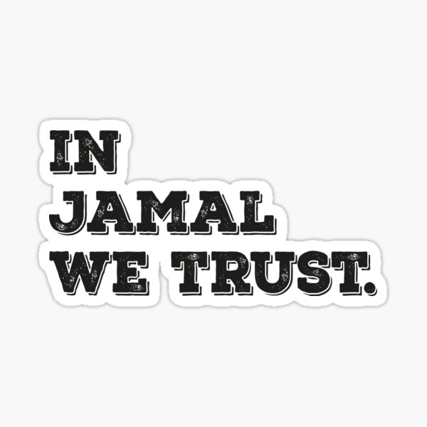 Item preview, In jamal we trust. designed and sold by graphicmeyou.