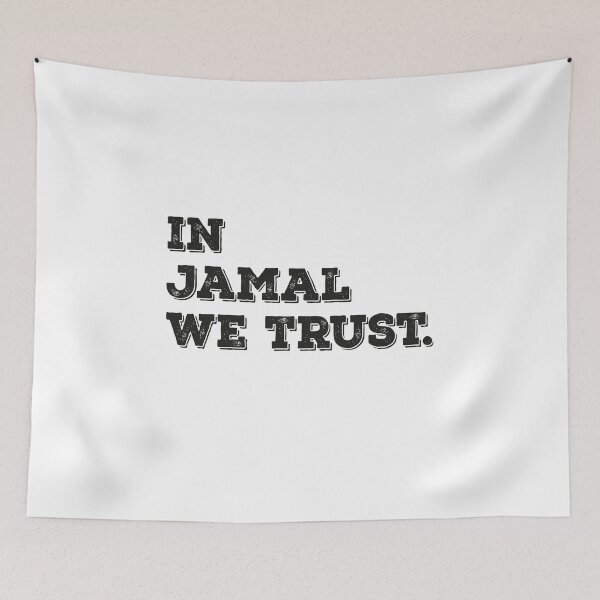 Item preview, In jamal we trust. designed and sold by graphicmeyou.