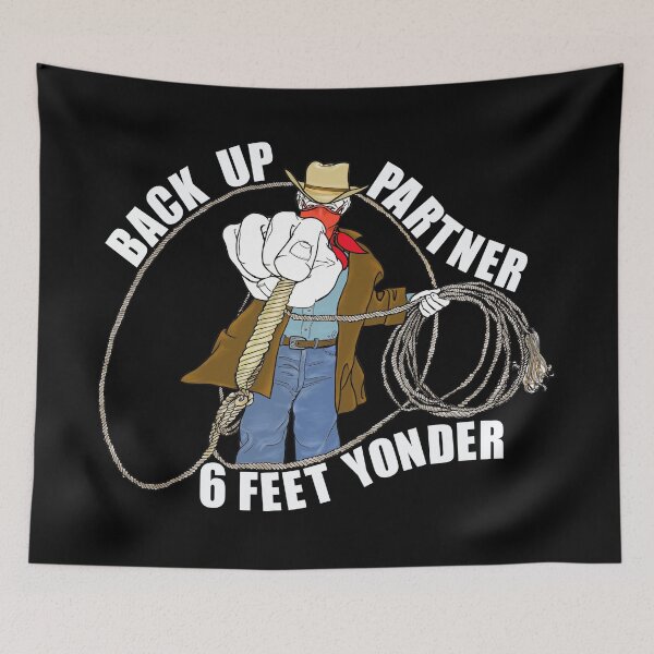 Item preview, BACK UP PARTNER - 6 FEET YONDER 2 designed and sold by Elizabeth Ferber-Wolter.