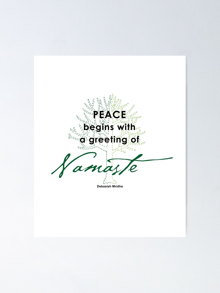 "Peace begins with a greeting of Namaste. Yoga Meditation inspirational