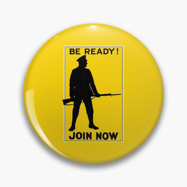 Item preview, Be Ready! Join Now -- WW1 designed and sold by warishellstore.