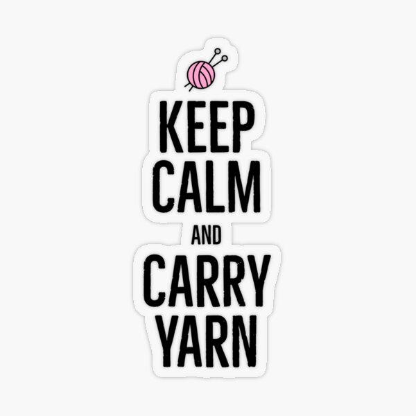 Keep Calm and Carry Yarn Bundle for Beginners