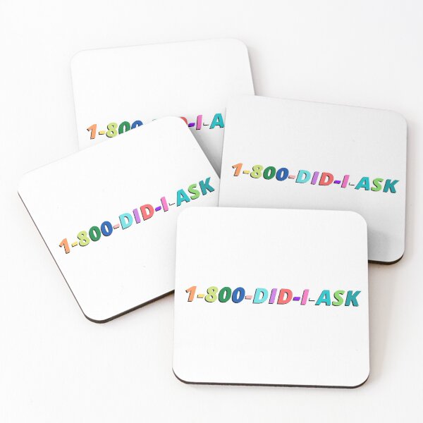 Item preview, 1-800-DID-I-ASK | but did i ask? designed and sold by justformyself.