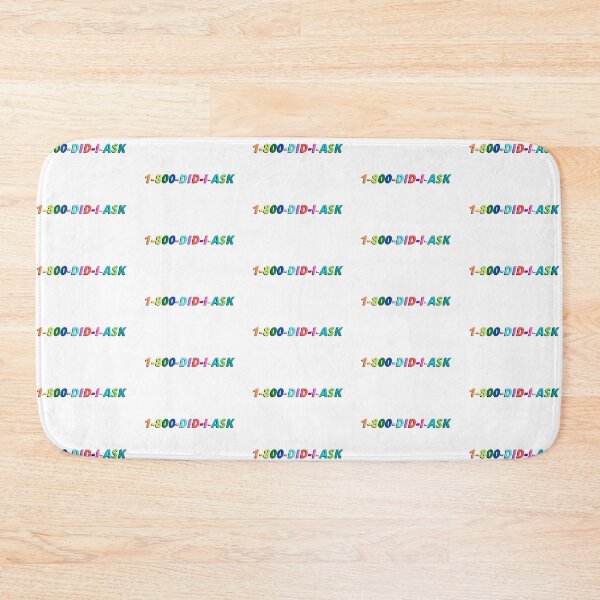 Item preview, 1-800-DID-I-ASK | but did i ask? designed and sold by justformyself.
