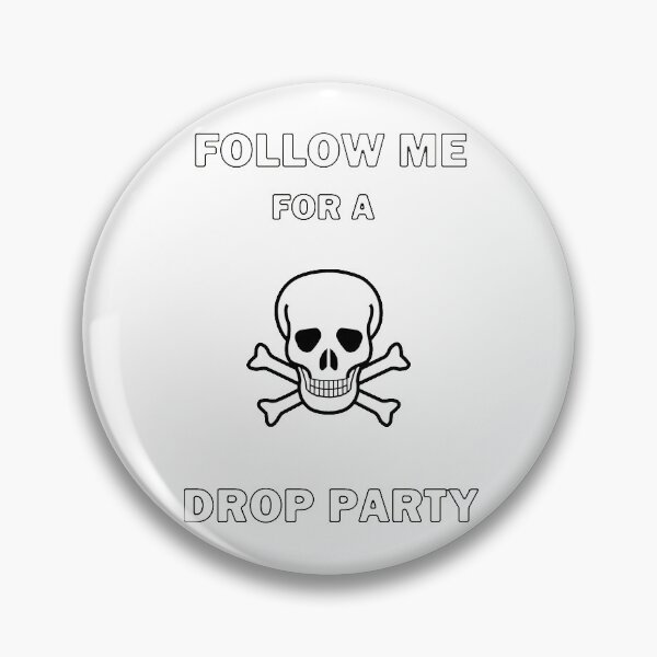 Item preview, Follow Me for a Drop Party designed and sold by bebopboop.