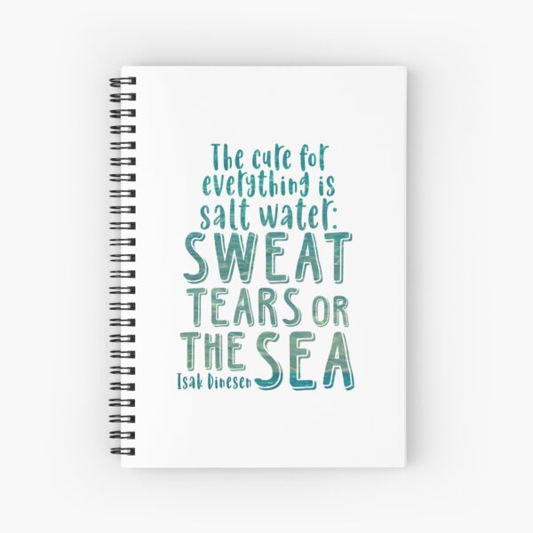 Item preview, Isak Dinesen quote - The cure for everything is salt water designed and sold by SouthPrints.