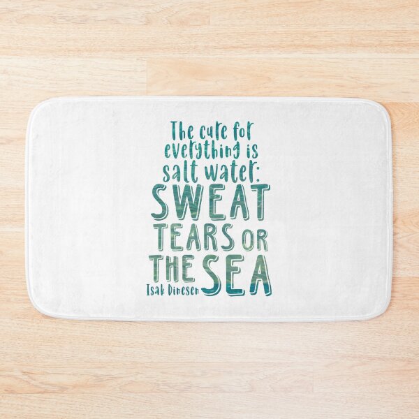 Item preview, Isak Dinesen quote - The cure for everything is salt water designed and sold by SouthPrints.