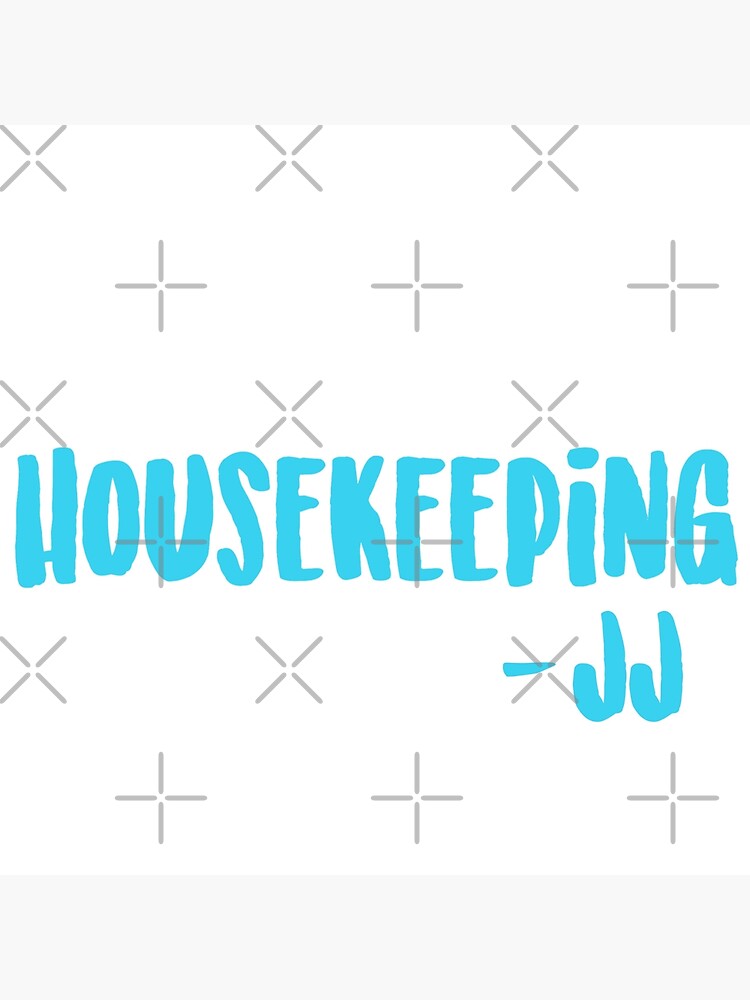 "Housekeeping JJ Outer Banks Quote" Poster by mutualletters Redbubble