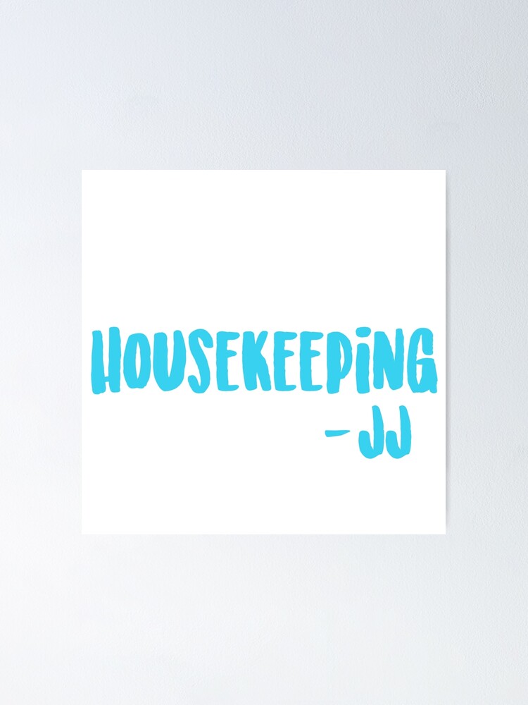 "Housekeeping JJ Outer Banks Quote" Poster by mutualletters Redbubble