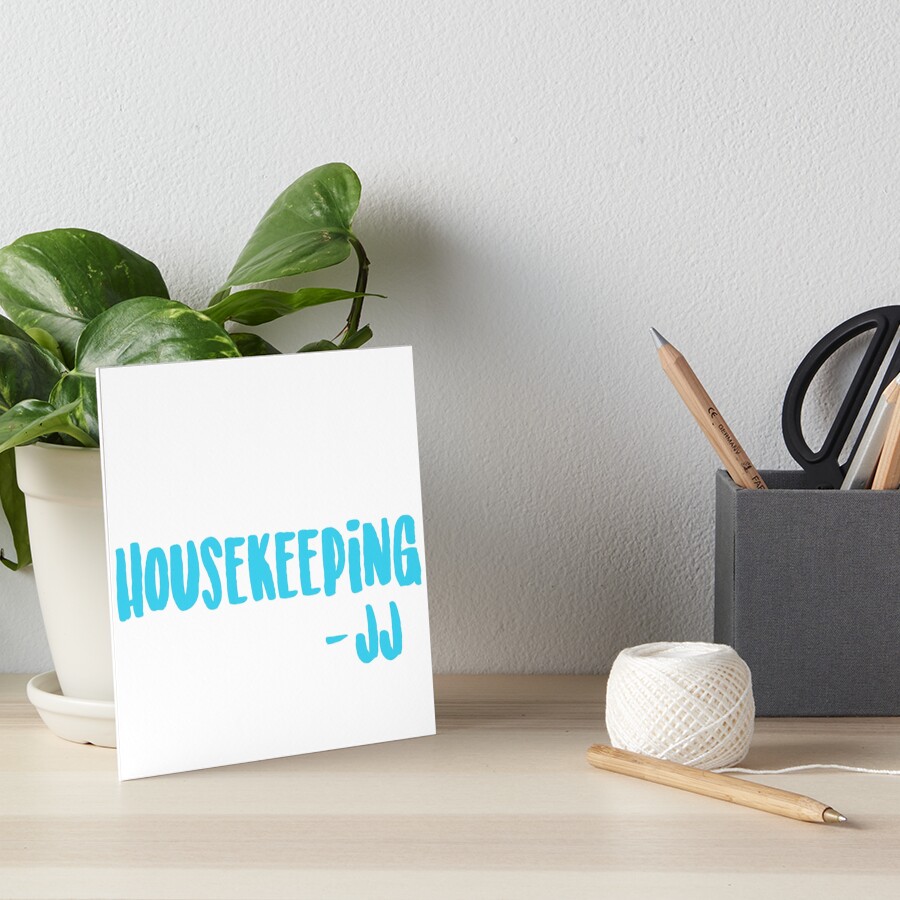 "Housekeeping JJ Outer Banks Quote" Art Board Print for Sale by mutualletters Redbubble