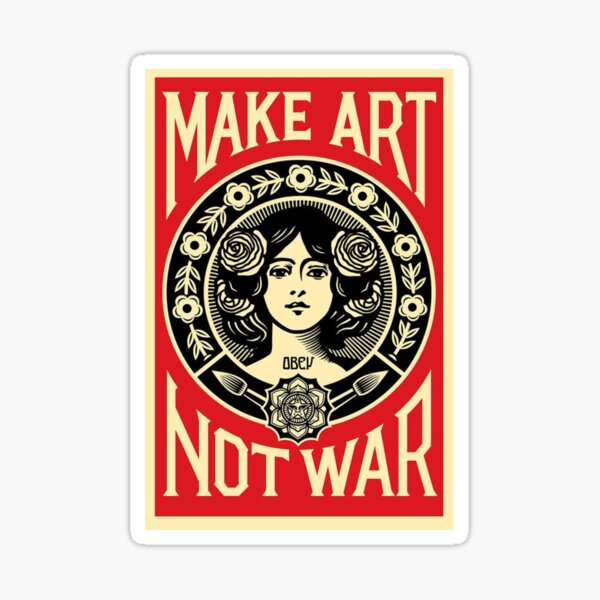 Make Art Not War Sticker