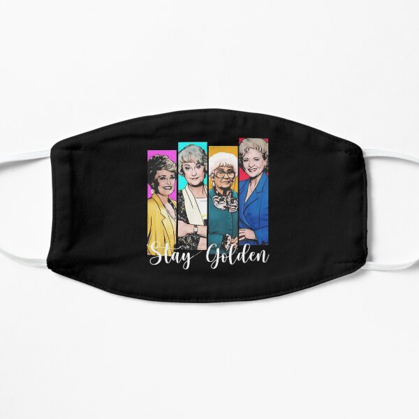 Golden girls stay Golden Flat Mask