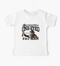 "One Eyed Fat Man" Baby Tee