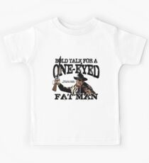 "One Eyed Fat Man" Kids T-Shirt