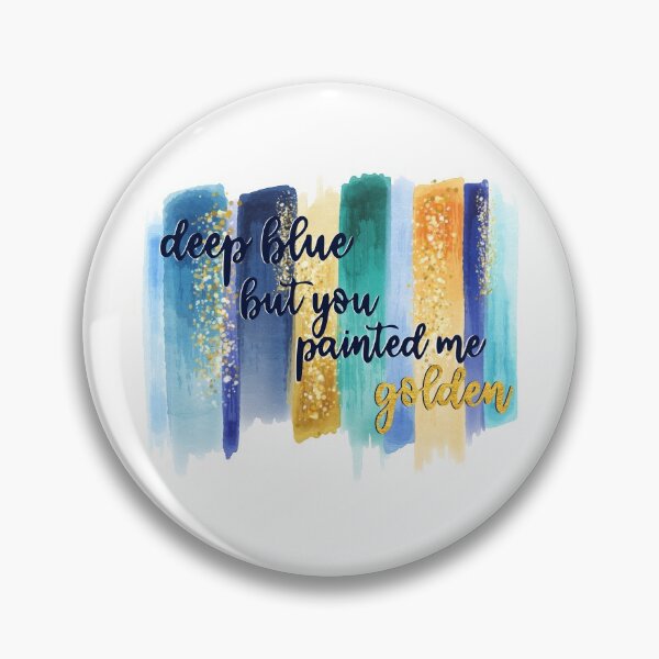 Item preview, deep blue but you painted me golden  designed and sold by lovely-lyrics.
