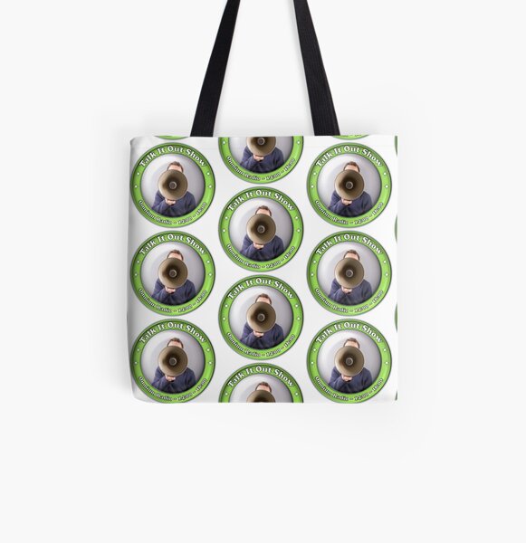 Talk It Out Show All Over Print Tote Bag