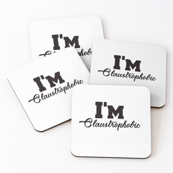 Item preview,  I'm Claustrophobic designed and sold by Dadya.