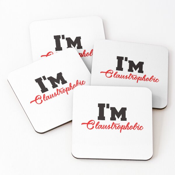 Item preview,   I'm Claustrophobic designed and sold by Dadya.