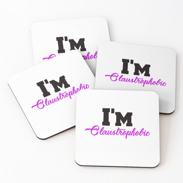 Item preview, I'm Claustrophobic designed and sold by Dadya.