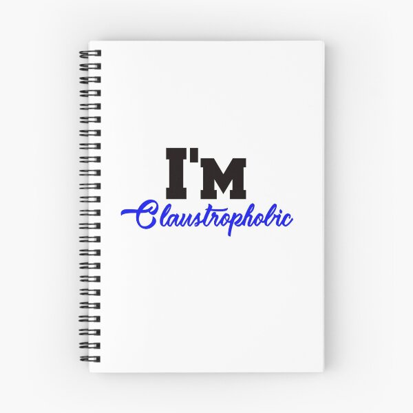 Item preview, I'm Claustrophobic designed and sold by Dadya.