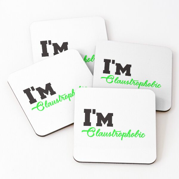 Item preview, Copy of I'm Claustrophobic designed and sold by Dadya.
