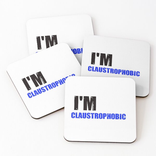 Item preview, I'm Claustrophobic designed and sold by Dadya.