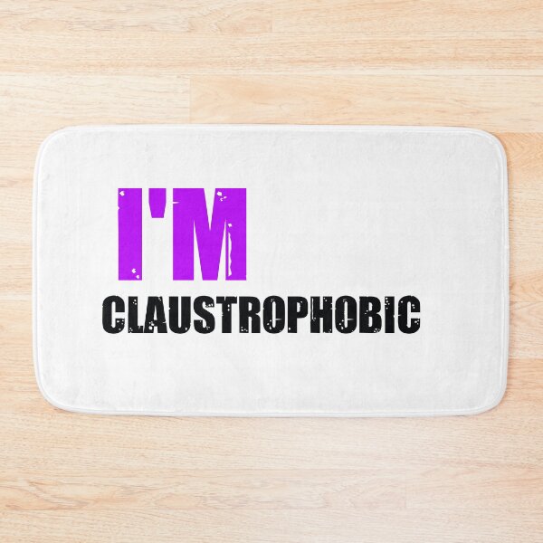 Item preview,  I'm Claustrophobic designed and sold by Dadya.