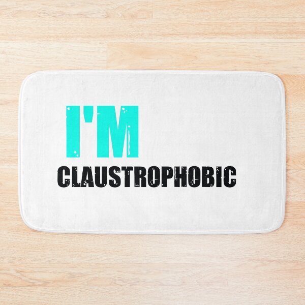 Item preview,  I'm Claustrophobic designed and sold by Dadya.
