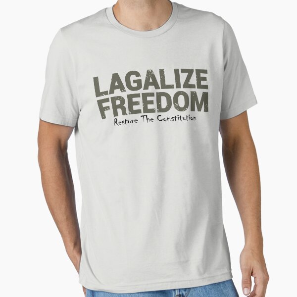 Apparel Men's Legalize Freedom, Restore The Constitution Essential T-Shirt