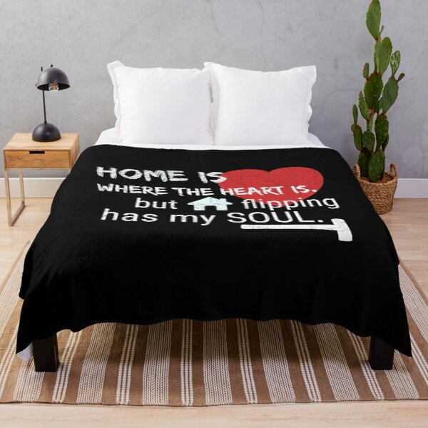 Item preview, Home is Where the Heart Is. But Home Flipping Has My Soul. designed and sold by CrystalRaen.