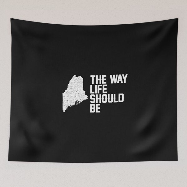Item preview, Maine The Way Life Should Be Funny Quote  designed and sold by alenaz.