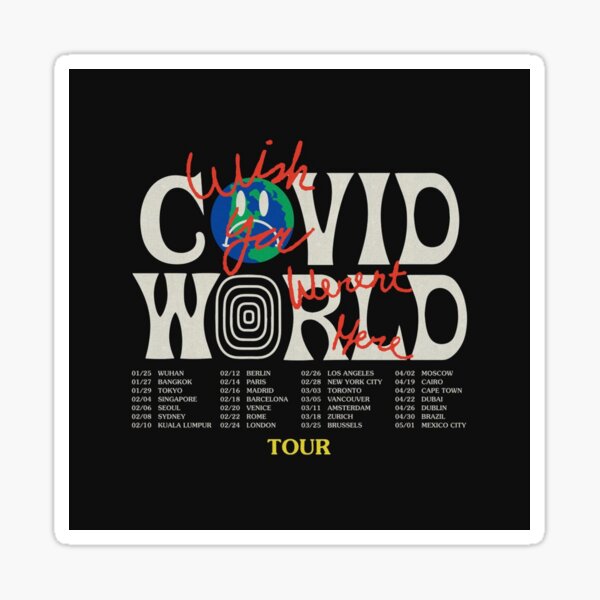 Travis Scott Astroworld Parody Covid World Tour Graphic Design wish you were here world tour cities Sticker