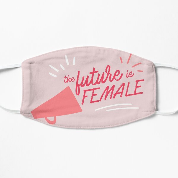 The Future Is Female Flat Mask
