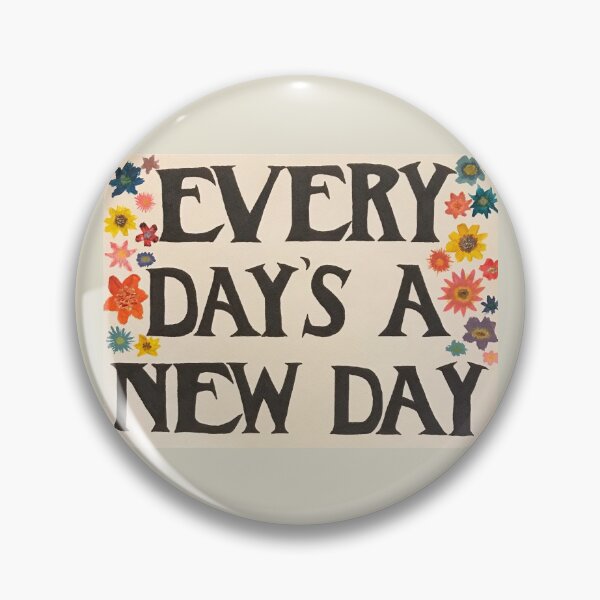 Item preview, Every Day's a New Day designed and sold by rocknrollsoul.