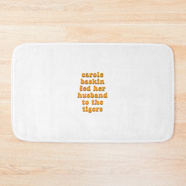 Item preview, Carole Baskin fed her husband to the tigers designed and sold by stickerdesignss.