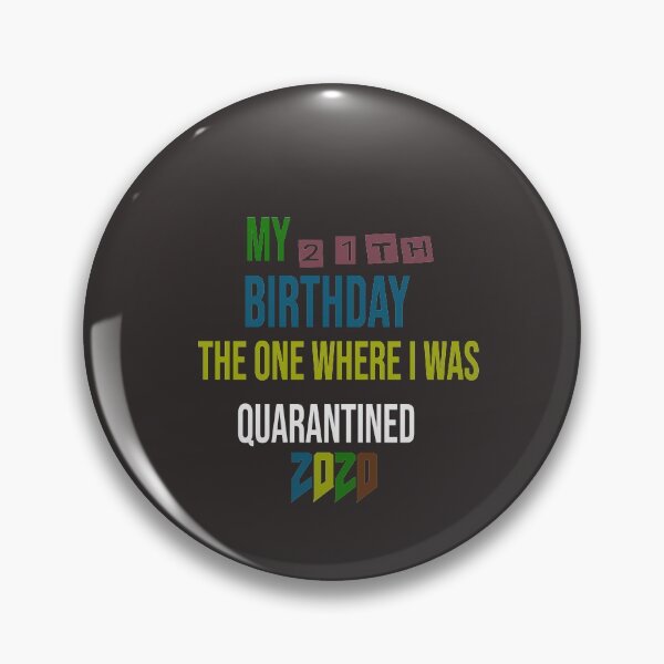 Item preview,  my 21th birthday the one where i was quarantined 2020 Mother's Day, regnancy Announcement designed and sold by Desingservices.