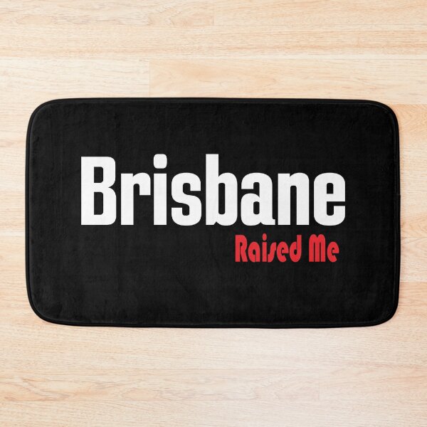 Item preview, Brisbane Raised Me Australia designed and sold by ProjectX23.