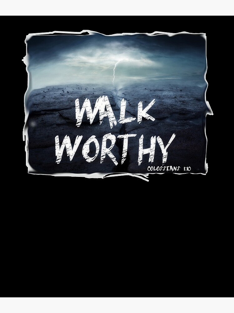 Walk Worthy Bible Verses